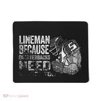 Lineman Because Quarterbacks Heroes Need American Football Mousepad thumb 0