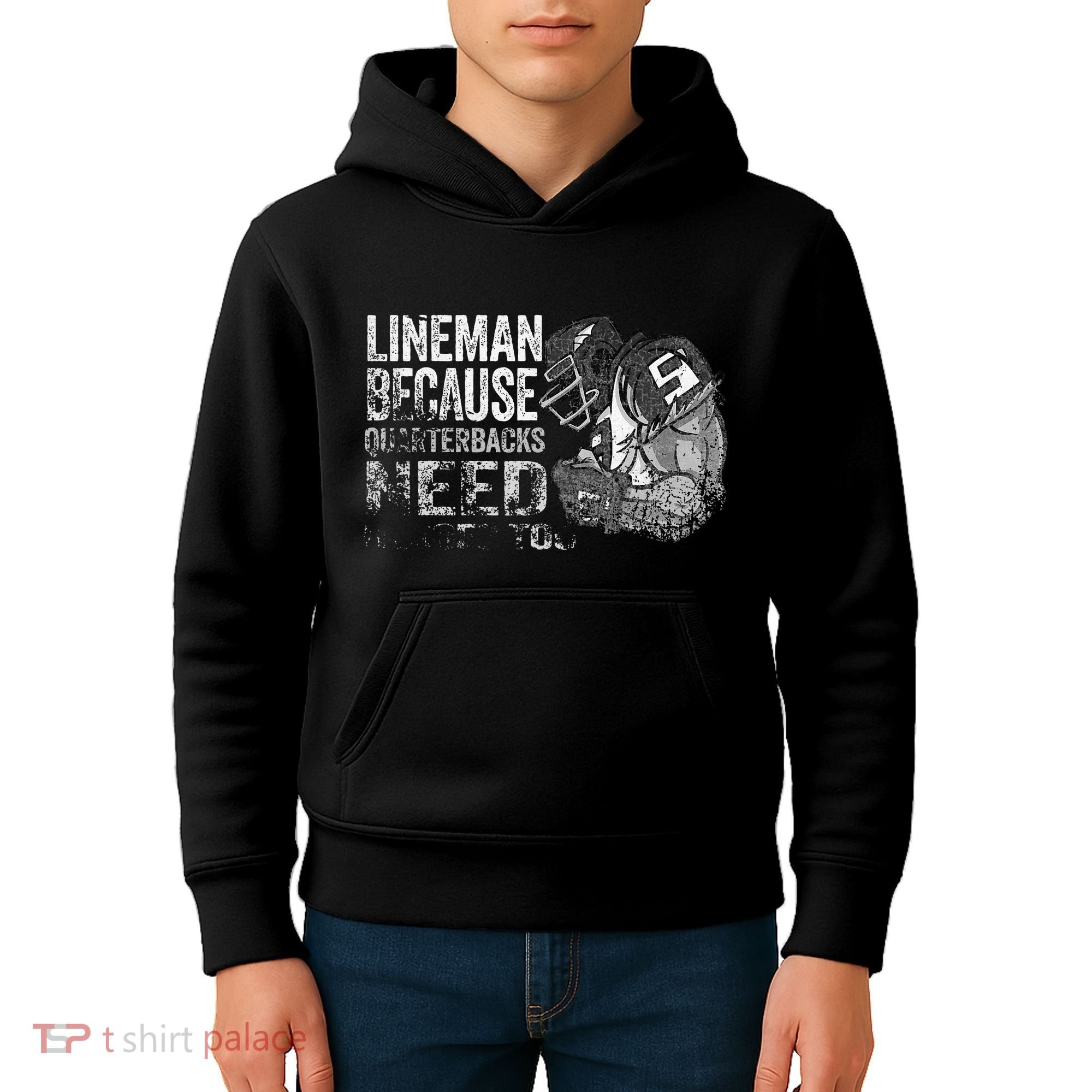 Lineman Because Quarterbacks Heroes Need American Football Kids Hoodie