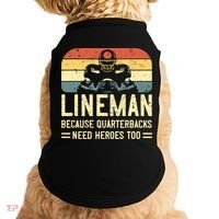 Lineman Because Quarterbacks Need Heroes Too Doggie Tank thumb 0