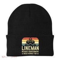 Lineman Because Quarterbacks Need Heroes Too Beanie thumb 0
