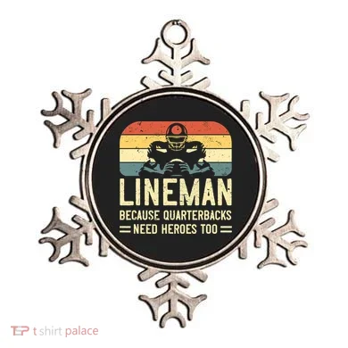 Lineman Because Quarterbacks Need Heroes Too Ornament
