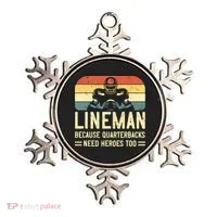 Lineman Because Quarterbacks Need Heroes Too Ornament thumb 0