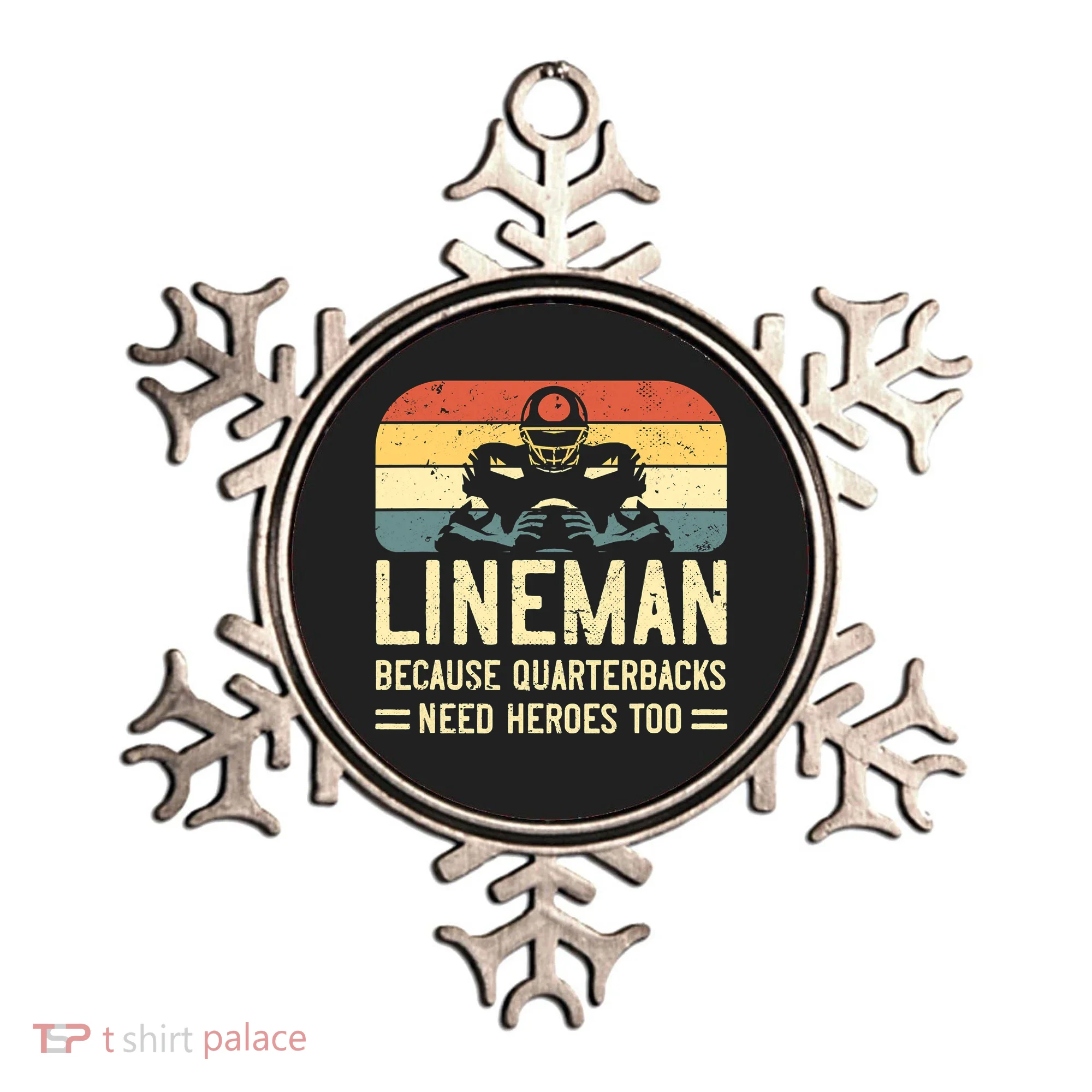 Lineman Because Quarterbacks Need Heroes Too Ornament