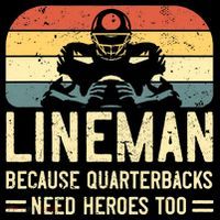 Lineman Because Quarterbacks Need Heroes Too Women's T-Shirt thumb 6