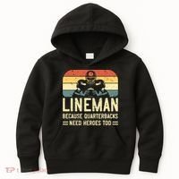 Lineman Because Quarterbacks Need Heroes Too Kids Hoodie thumb 0