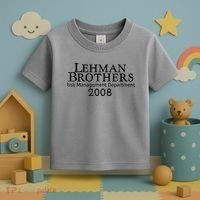 Lehman Brothers Risk Management Department 2008 Toddler T-Shirt thumb 3