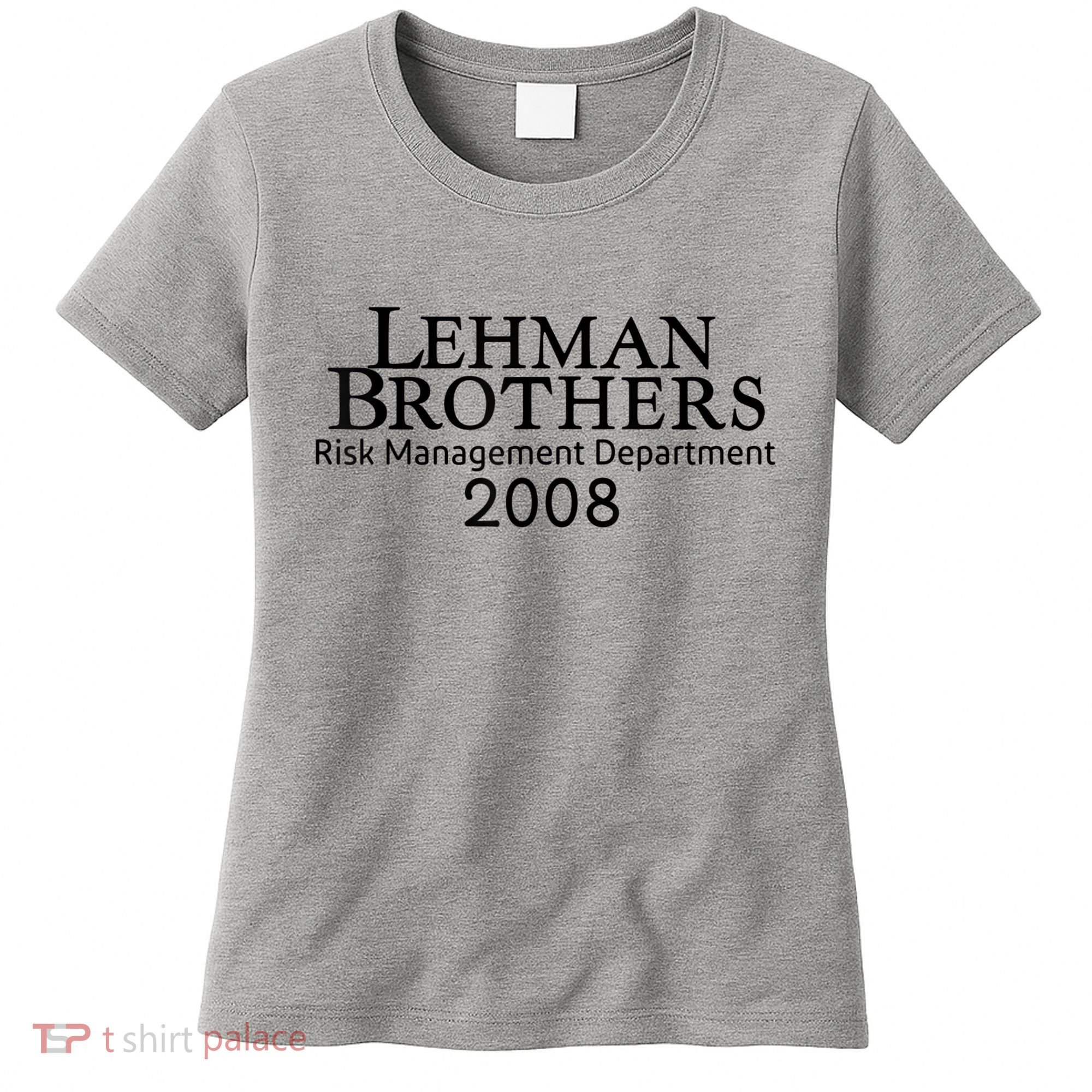 Lehman Brothers Risk Management Department 2008 Women's T-Shirt