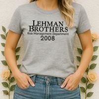 Lehman Brothers Risk Management Department 2008 Women's T-Shirt thumb 2