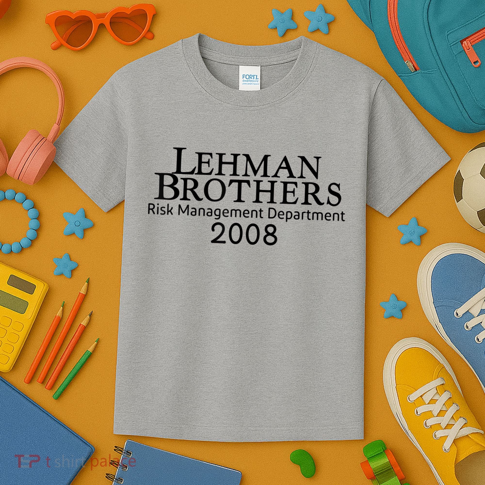 Lehman Brothers Risk Management Department 2008 Kids T-Shirt