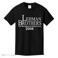 Lehman Brothers Risk Management Department 2008 Kids T-Shirt thumb 0