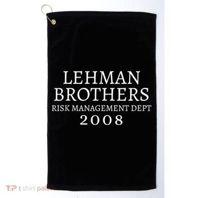 Lehman Brothers Risk Management Dept 2008 Meme Golf Towel