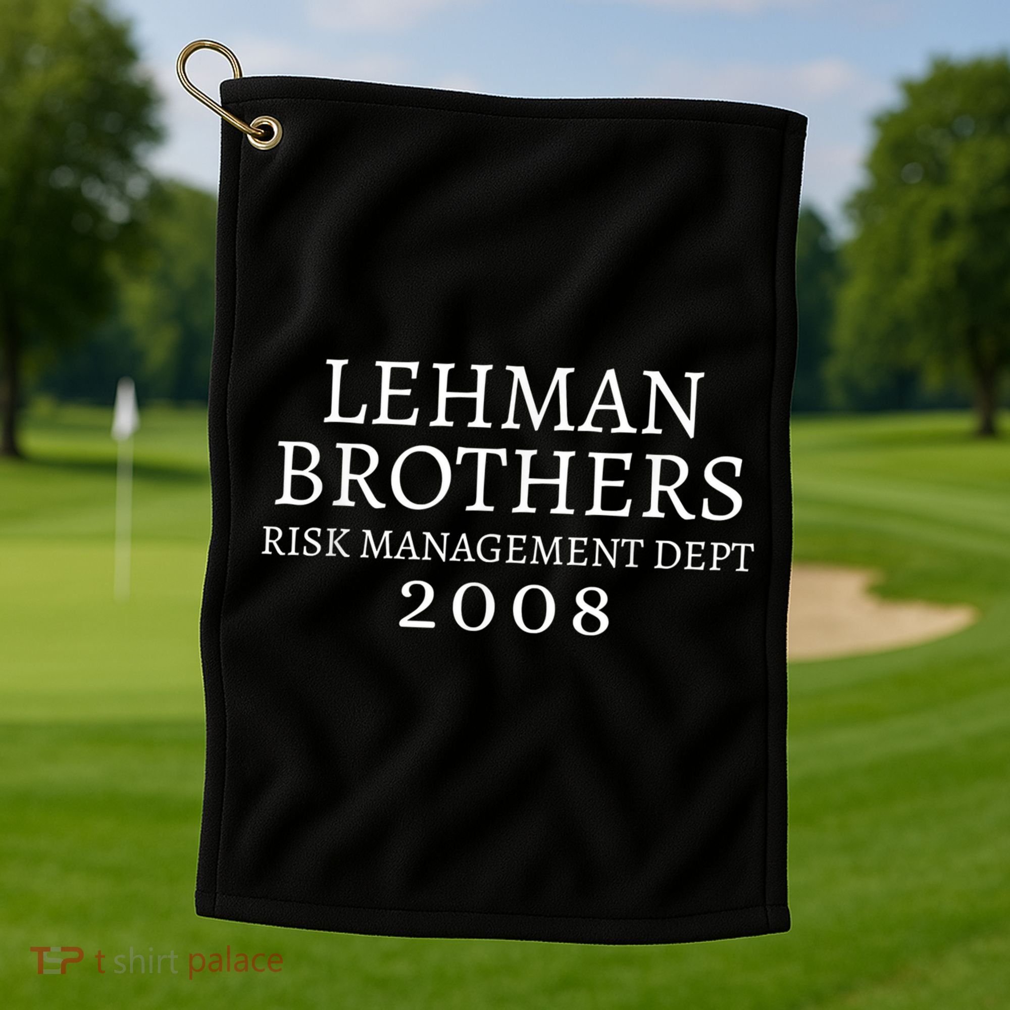 Lehman Brothers Risk Management Dept 2008 Meme Golf Towel