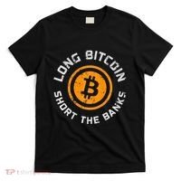 Long Bitcoin Short The Banks Btc Crypto Currency Blockchain T-Shirt thumb 0