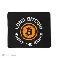 Long Bitcoin Short The Banks Btc Crypto Currency Blockchain Mousepad thumb 0