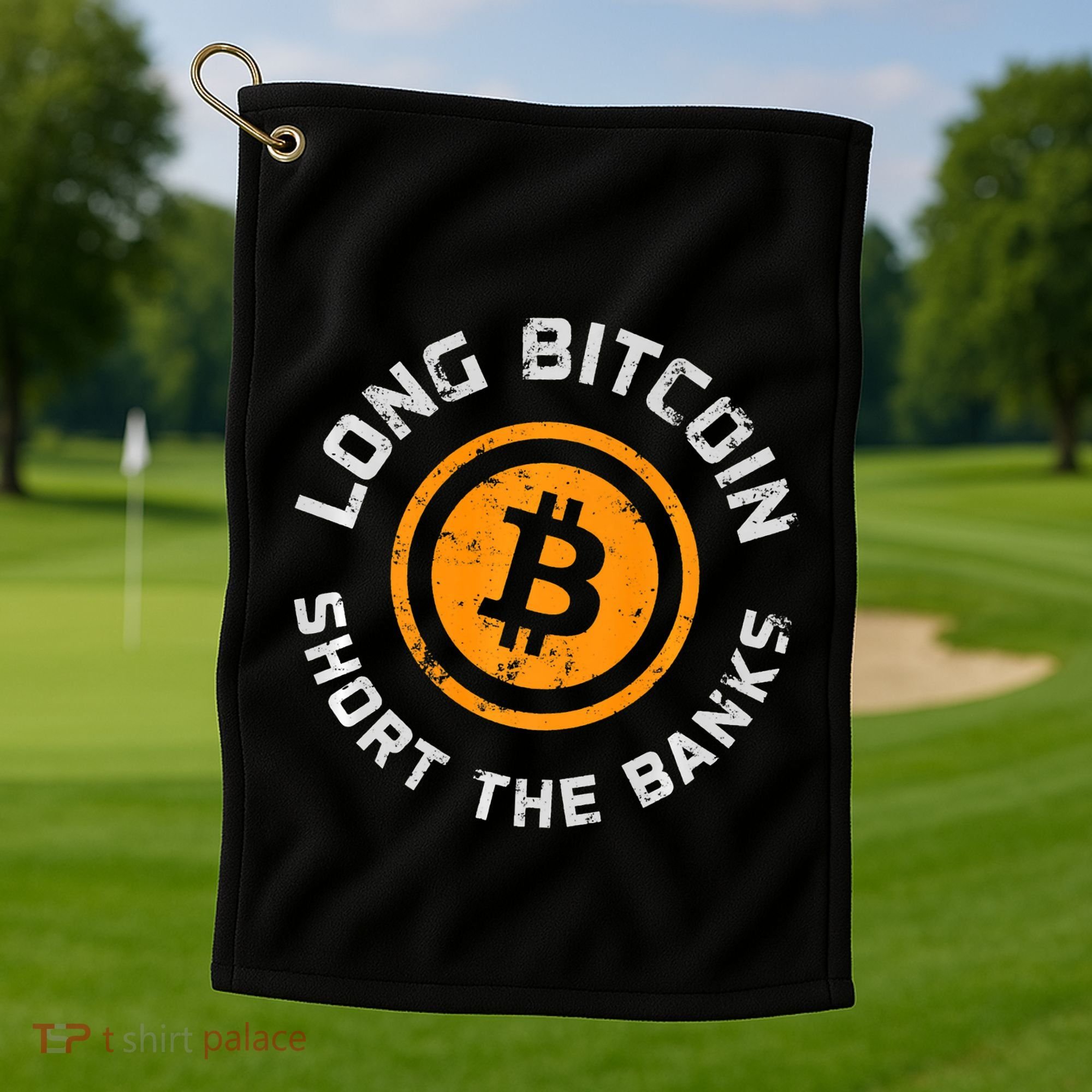 Long Bitcoin Short The Banks Btc Crypto Currency Blockchain Golf Towel