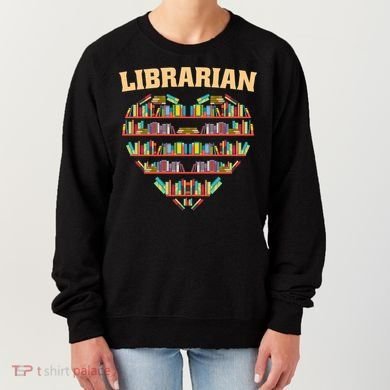 Librarian Books School Librarian Gift Women's Sweatshirt