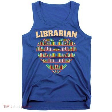 Librarian Books School Librarian Gift Tank Top