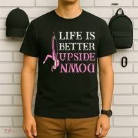 Life Better Upside Down Aerial Silk Aerialist Acrobatics T-Shirt thumb 6