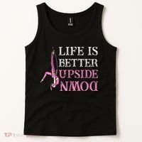 Life Better Upside Down Aerial Silk Aerialist Acrobatics Tank Top thumb 2