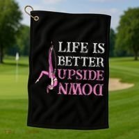 Life Better Upside Down Aerial Silk Aerialist Acrobatics Golf Towel thumb 1