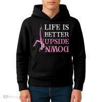 Life Better Upside Down Aerial Silk Aerialist Acrobatics Kids Hoodie thumb 4