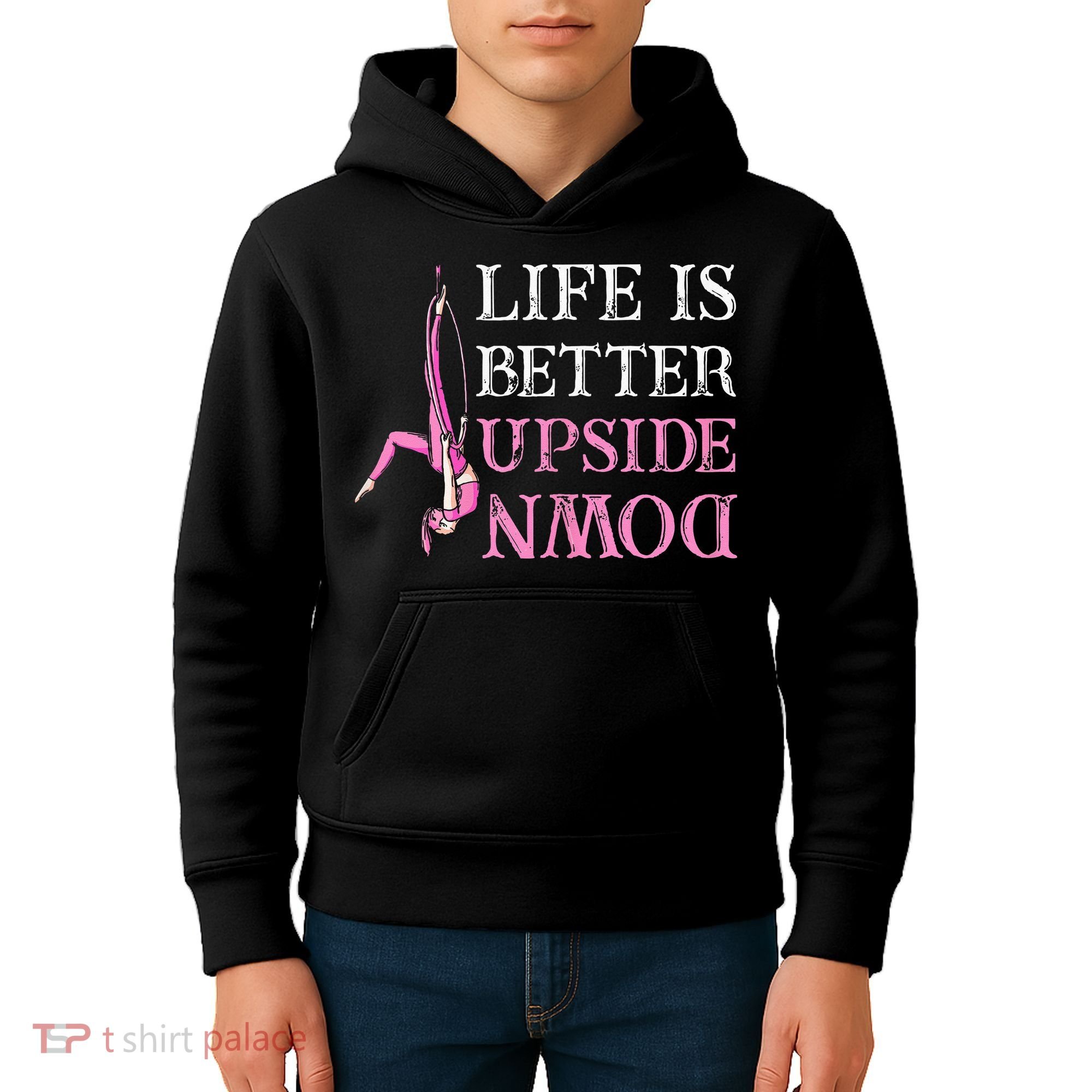 Life Better Upside Down Aerial Silk Aerialist Acrobatics Kids Hoodie