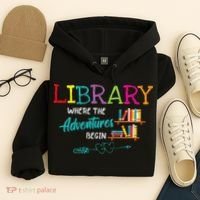 Library Books Where Adventure Begins Librarian Reader Hoodie thumb 4
