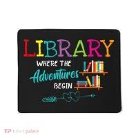 Library Books Where Adventure Begins Librarian Reader Mousepad thumb 0