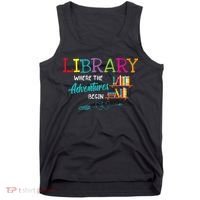 Library Books Where Adventure Begins Librarian Reader Tank Top thumb 0