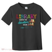 Library Books Where Adventure Begins Librarian Reader Toddler T-Shirt thumb 0