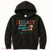 Library Books Where Adventure Begins Librarian Reader Kids Hoodie thumb 0