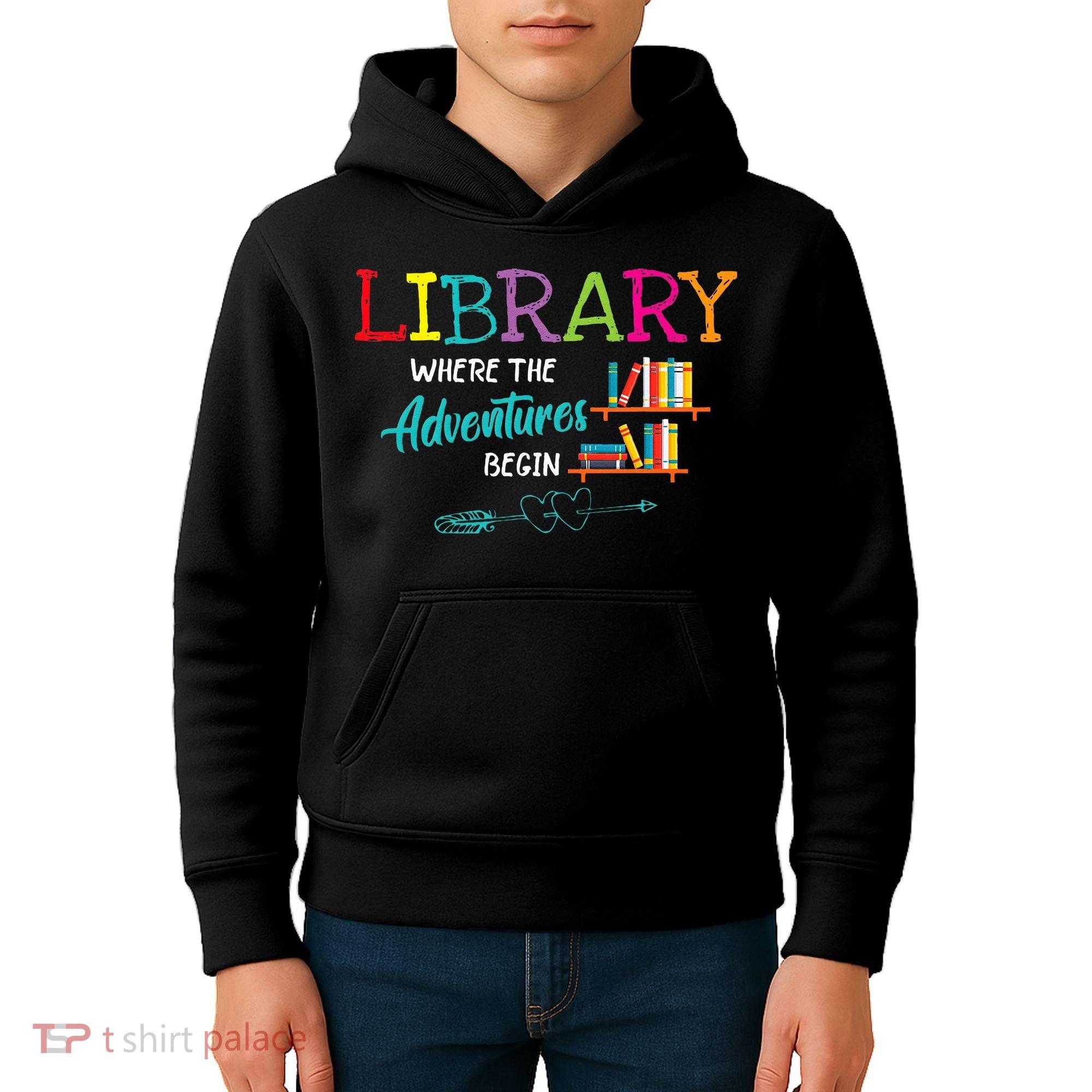 Library Books Where Adventure Begins Librarian Reader Kids Hoodie