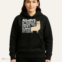 Llama Be Yourself Unless You Can Be A Llama Hoodie thumb 5