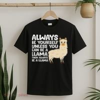 Llama Be Yourself Unless You Can Be A Llama T-Shirt thumb 2