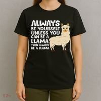 Llama Be Yourself Unless You Can Be A Llama T-Shirt thumb 4