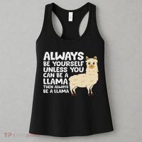 Llama Be Yourself Unless You Can Be A Llama Women's Tank Top thumb 3