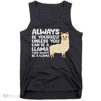 Llama Be Yourself Unless You Can Be A Llama Tank Top thumb 0