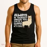 Llama Be Yourself Unless You Can Be A Llama Tank Top thumb 3