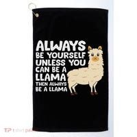 Llama Be Yourself Unless You Can Be A Llama Golf Towel thumb 0