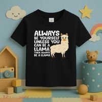 Llama Be Yourself Unless You Can Be A Llama Toddler T-Shirt thumb 3