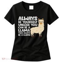 Llama Be Yourself Unless You Can Be A Llama Women's T-Shirt thumb 0