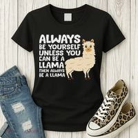 Llama Be Yourself Unless You Can Be A Llama Women's T-Shirt thumb 3