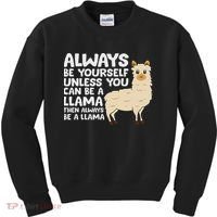 Llama Be Yourself Unless You Can Be A Llama Kids Sweatshirt thumb 0