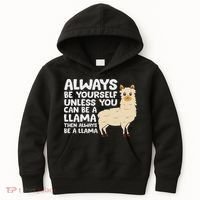 Llama Be Yourself Unless You Can Be A Llama Kids Hoodie thumb 0