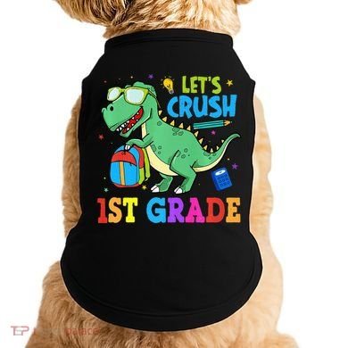 Let's Crush 1st Grade T Rex Dinosaur Back To School Doggie Tank