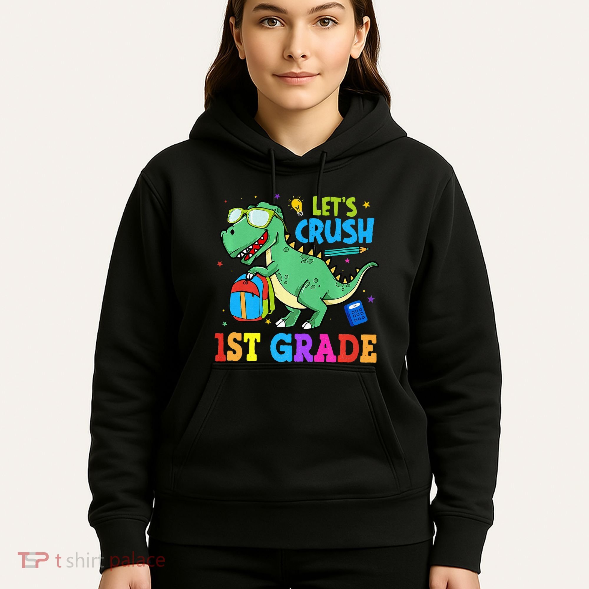 Let's Crush 1st Grade T Rex Dinosaur Back To School Hoodie