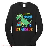 Let's Crush 1st Grade T Rex Dinosaur Back To School Long Sleeve Shirt thumb 0