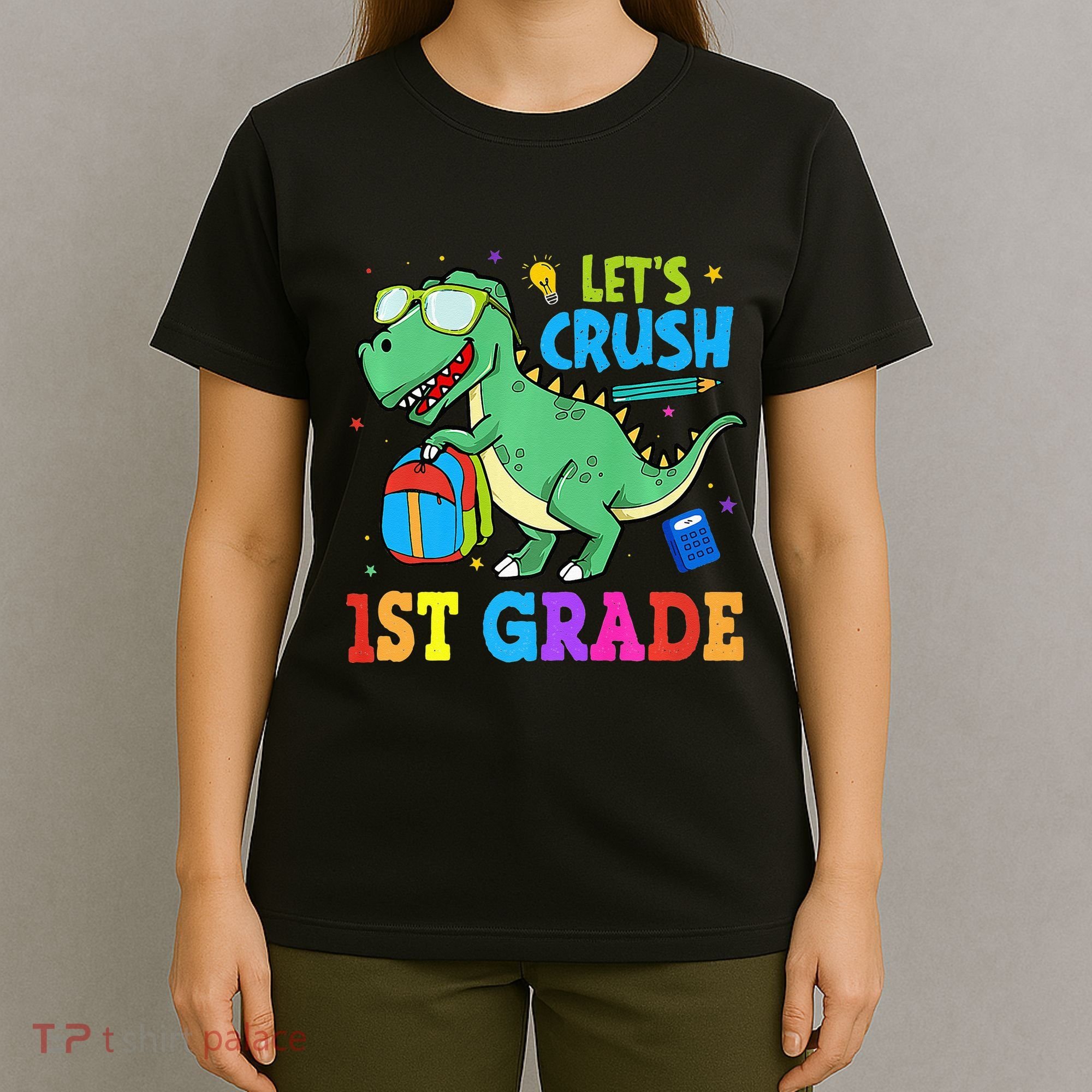 Let's Crush 1st Grade T Rex Dinosaur Back To School T-Shirt