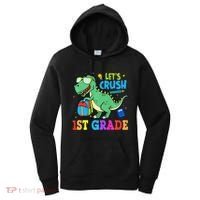 Let's Crush 1st Grade T Rex Dinosaur Back To School Women's Hoodie thumb 0