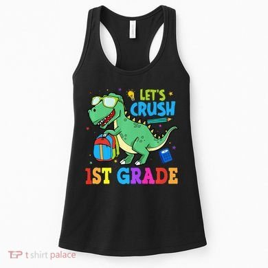 Let's Crush 1st Grade T Rex Dinosaur Back To School Women's Tank Top
